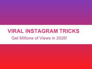 🚀 2026 માં Instagram Reels વાયરલ કરવાના સિક્રેટ્સ: Millions Views મેળવવાની ટ્રીક્સ 🚀
