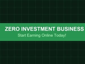 Top 7 Zero Investment Business Ideas in 2026: Make Money Online With High ROI