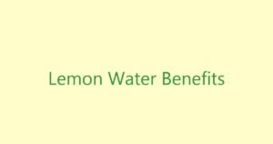 રોજ સવારે ખાલી પેટ લીંબુ પાણી (Lemon Water) પીવાના 5 અદભુત ફાયદા, બીમારીઓ રહેશે દૂર
