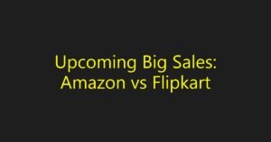 Flipkart Big Billion Days vs Amazon Great Indian Festival 2026: ક્યારે શરૂ થશે સેલ?