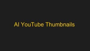 YouTube થંબનેલ (Thumbnail) બનાવવા માટેના 3 બેસ્ટ ફ્રી AI ટૂલ્સ, જે તમારા વીડિયોને વાયરલ કરશે