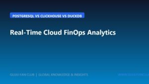 Real-Time Cloud FinOps Analytics in 2026: PostgreSQL with pg_analytics vs. ClickHouse vs. DuckDB