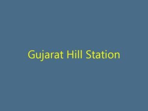 દિવાળી વેકેશન માટે ગુજરાતના 5 બેસ્ટ હિલ સ્ટેશન: ઓછા ખર્ચમાં માણો કાશ્મીર જેવી મજા