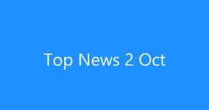 આજના મુખ્ય સમાચાર (2 October 2026): સુરત-ઉદયપુર વંદે ભારત શરૂ, PM મોદીએ કરી કેપ્ટન સ્મિત મચ્છર સાથે વાત