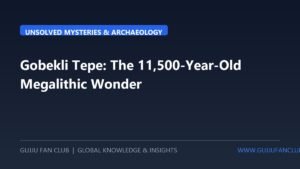 Göbekli Tepe: The 11,500-Year-Old Megalithic Sanctuary That Rewrote Human Prehistory