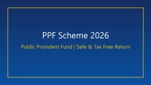 PPF સ્કીમ 2026: માત્ર 500 રૂપિયાથી શરૂ કરો ખાતું, સરકાર આપશે ગેરંટીડ વ્યાજ અને ટેક્સ ફ્રી રિટર્ન