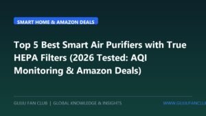 Top 5 Best Smart Air Purifiers with True HEPA Filters (2026 Tested: AQI Monitoring & Amazon Deals)