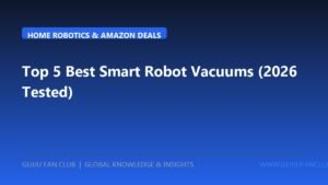 Top 5 Best Smart Robotic Vacuums with LiDAR & Hot-Water Mop Washing (2026 Tested: 10,000Pa Suction & Amazon Deals)
